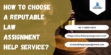 How to Choose a Reputable Law Assignment Help Service?