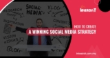 How to Create a Winning Social Media Strategy