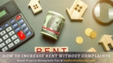 How To Increase Rent Without Complaints