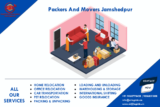 Packers and Movers in Jamshedpur – Smooth and Secure Relocation