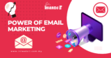 The Power of Email Marketing for Small Businesses